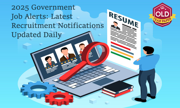 2025 Government Job Alerts: Latest Recruitment Notifications Updated Daily banner