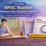 Download BPSC Teacher Previous Year Question Papers
